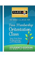 1ST BASE C.L.A.S.S. 101 Calvary Fellowship International's New Membership Orientation Class: Student's Edition