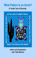 What Pattern is on Annie?