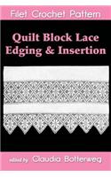 Quilt Block Lace Edging & Insertion Filet Crochet Pattern: Complete Instructions and Chart