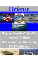 Shaping Colombia's Stability through Strategic Communication