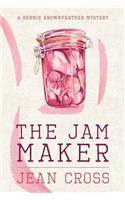 The Jam Maker: A Bernie Brownfeather Mystery