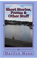 Short Stories, Poems & Other Stuff