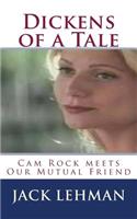 Dickens of a Tale: Cam Rock meets Our Mutual Friend(English)