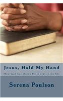 Jesus, Hold My Hand