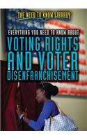 Everything You Need to Know about Voting Rights and Voter Disenfranchisement