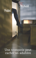Une tromperie peut cacher un adultère: (French)