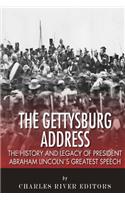 The Gettysburg Address: The History and Legacy of President Abraham Lincoln's Greatest Speech(English)