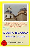 Costa Blanca Travel Guide