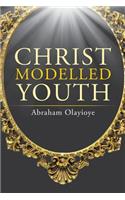 Christ Modelled Youth