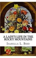 A Lady's Life in the Rocky Mountains