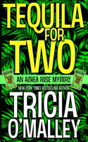 Tequila for Two: An Althea Rose Mystery