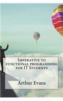 Imperative to functional programming for IT Students