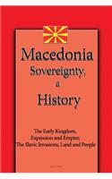 Macedonia Sovereignty, a History