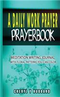 A Daily Work Prayer Prayerbook
