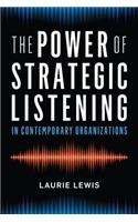 The Power of Strategic Listening