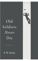 Old Soldiers Never Die