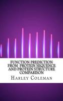 Function Prediction from Protein Sequence and Protein Structure Comparison: (English)