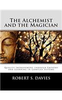 The Alchemist and the Magician: Quality Improvement through Empathy and Learning in Complex Systems