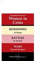 Unfinished Stories of Women in Crisis