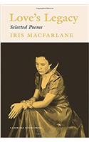 Loves Legacy: Selected Poems