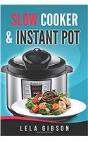 Slow Cooker & Instant Pot Cookbook