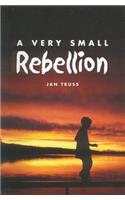A Very Small Rebellion