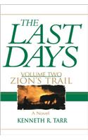 The Last Days II: Zion's Trail