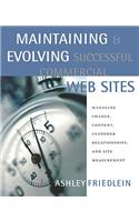 Maintaining and Evolving Successful Commercial Web Sites