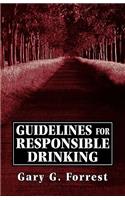 Guidlines for Responsible Drinking