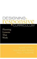 Designing Responsive Curriculum