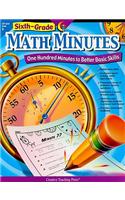Sixth-Grade Math Minutes: One Hundred Minutes to Better Basic Skills
