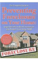 Complete Guide to Preventing Foreclosure on Your Home
