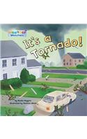 It's a Tornado!