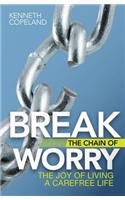 Break the Chain of Worry
