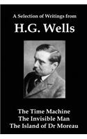 A Selection of Writings from Hg Wells: The Time Machine, the Invisible Man, the Island of Dr Moreau
