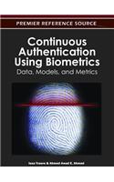 Continuous Authentication Using Biometrics: Data, Models, and Metrics