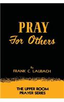 Pray For Others