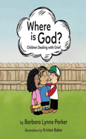 Where is God?, Children Dealing with Grief