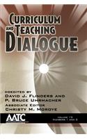 Curriculum and Teaching Dialogue, Volume 15 Numbers 1 & 2