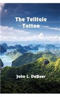 The Telltale Tattoo