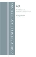 Code of Federal Regulations, Title 49 Transportation 1200-End, Revised as of October 1, 2018