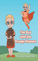 The Boy with the Orange Glasses
