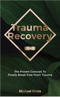 Trauma Recovery 2 In 1