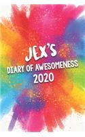 Jex's Diary of Awesomeness 2020: Unique Personalised Full Year Dated Diary Gift For A Boy Called Jex - Perfect for Boys & Men - A Great Journal For Home, School College Or Work.