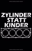 ZYLINDER STATT KINDER Auto Notizbuch