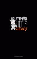 Mummy's Little Mummy