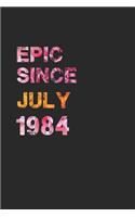 Epic Since July 1984: Awesome ruled notebook