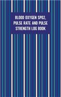 Blood Oxygen SPO2 Pulse Rate And Pulse Strength Log Book