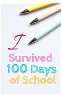 I survived 100 Days of School