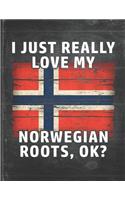 I Just Really Like Love My Norwegian Roots: Norway Pride Personalized Customized Gift Undated Planner Daily Weekly Monthly Calendar Organizer Journal